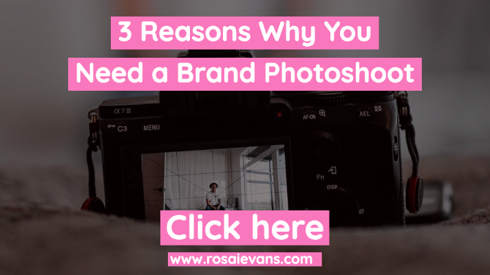 3 Reasons You Need a Brand Photoshoot for Your Business