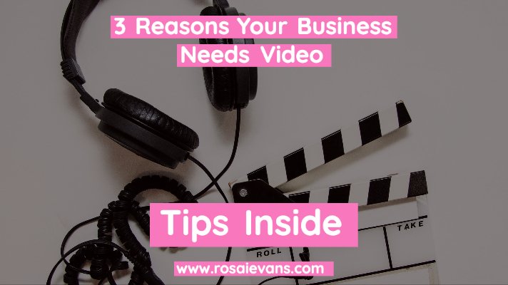 3 Reasons Why You Need Video Marketing